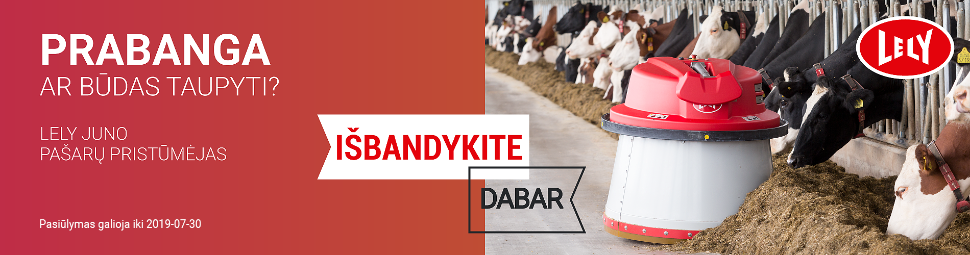 Pabandykite ir įsitikinkite, kad pieno gali būti daugiau naudojant Lely Juno.  I&scaron;bandykite-įsitikinkite-įsigykite!